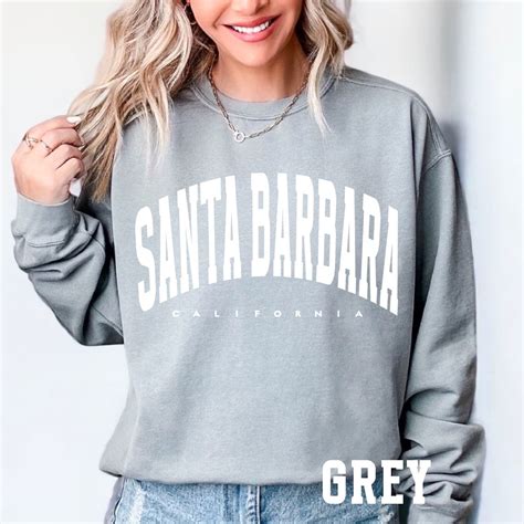 Santa Barbara Sweatshirts: The Ultimate Guide