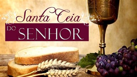 Santa Ceia do Senhor: Um Guia Completo