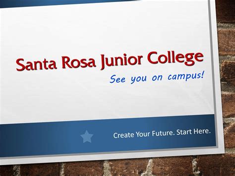 Santa Rosa Junior College: A Pathway to Success and Beyond