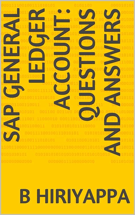 Sap General Ledger Account Questions And Answers Kindle Editon