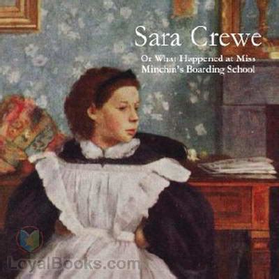 Sara Crewe or What happened at Miss Minchin s boarding school