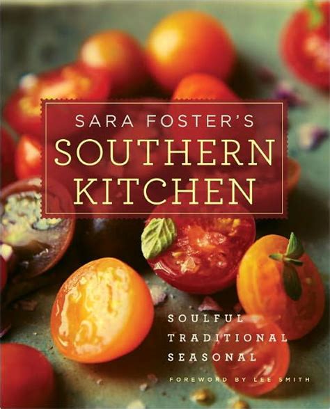 Sara Foster s Southern Kitchen Soulful Traditional Seasonal PDF