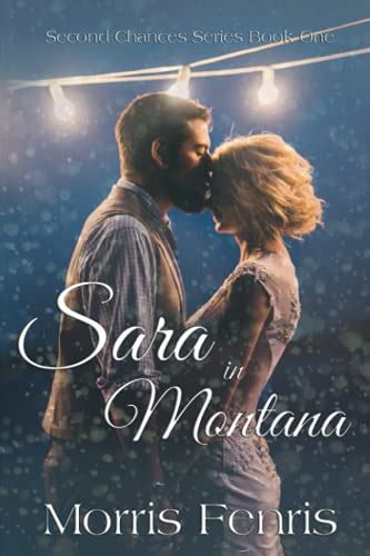 Sara in Montana Second Chances Series 1 Reader