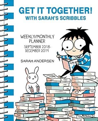 Sarah s Scribbles 2018-2019 16-Month Monthly Weekly Planner Calendar Get It Together PDF