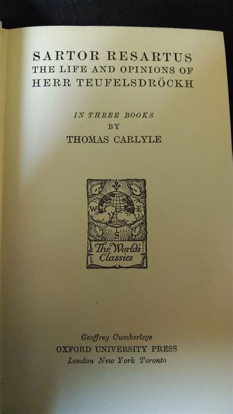 Sartor Resartus The Life and Opinions of Herr Teufelsdrockh in Three Books The Norman and Charlotte Strouse Edition of the Writings of Thomas Carlyle PDF