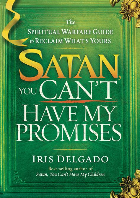 Satan, You Cant Have My Miracle: A spiritual warfare guide to restore what the enemy has stolen Ebook PDF