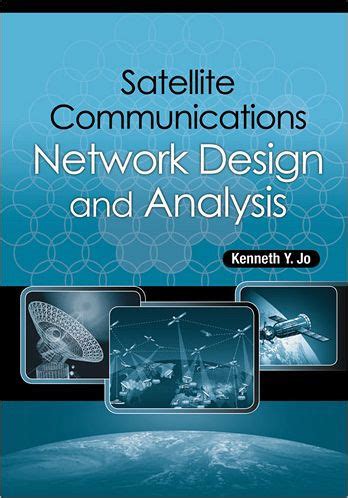 Satellite Communications Network Design and Analysis Epub