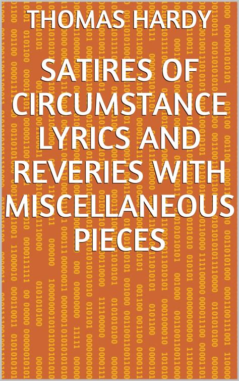 Satires of Circumstance Lyrics and Reveries With Miscellaneous Pieces Reader