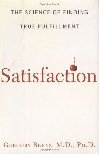 Satisfaction The Science of Finding True Fulfillment Reader