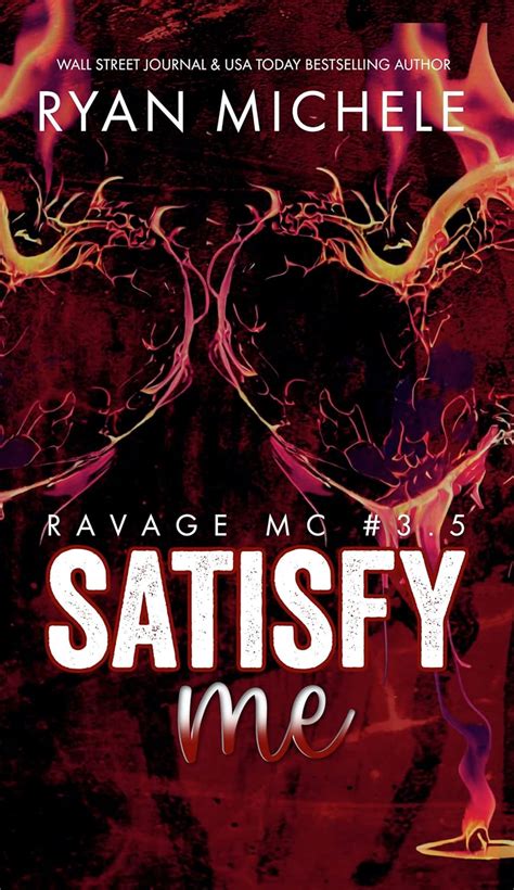 Satisfy Me-A Ravage MC Valentine Collection Ravage MC35 Kindle Editon