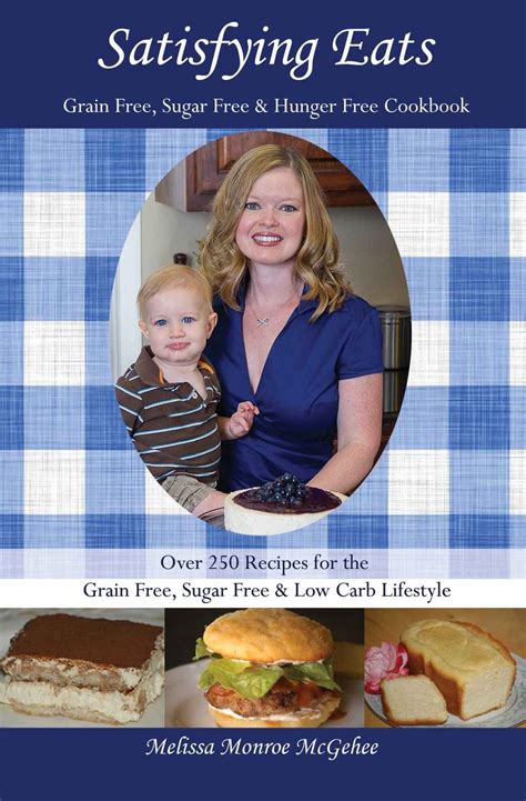 Satisfying Eats Grain-Free Sugar-Free and Hunger-Free Cookbook Epub