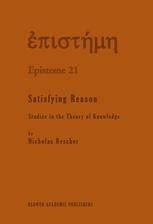 Satisfying Reason Studies in the Theory of Knowledge 1st Edition Doc
