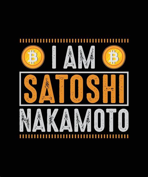 Satoshi Nakamoto T-Shirt: A Crypto Icon for the Digital Age