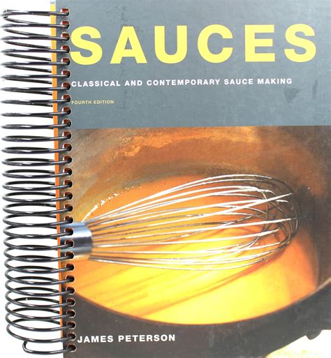 Sauces Classical and Contemporary Sauce Making Fourth Edition Reader