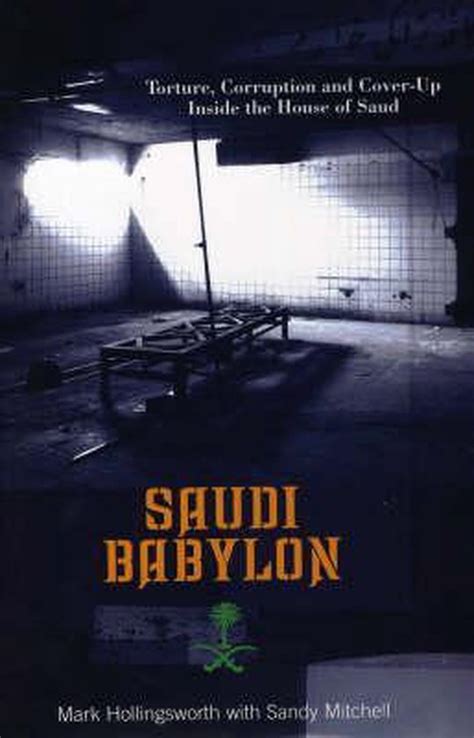 Saudi Babylon Torture Corruption and Cover-Up Inside the House of Saud Doc