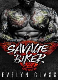 Savage Biker A Motorcycle Club Romance Road Rage MC Angels from Hell Book 4 Doc