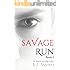 Savage Run 1 Book 1 in the Savage Run young adult dystopian novella series Epub