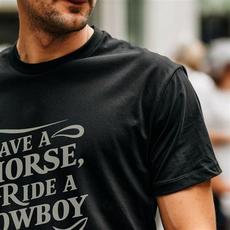 Save a Horse, Ride a Cowboy: A Comprehensive Guide to the Iconic T-Shirt