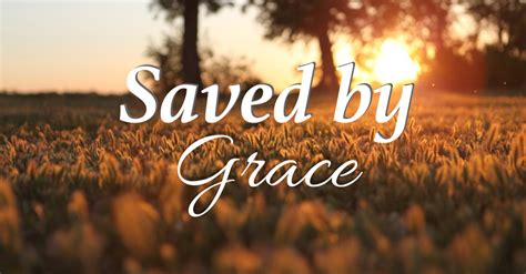 Saved by grace Doc