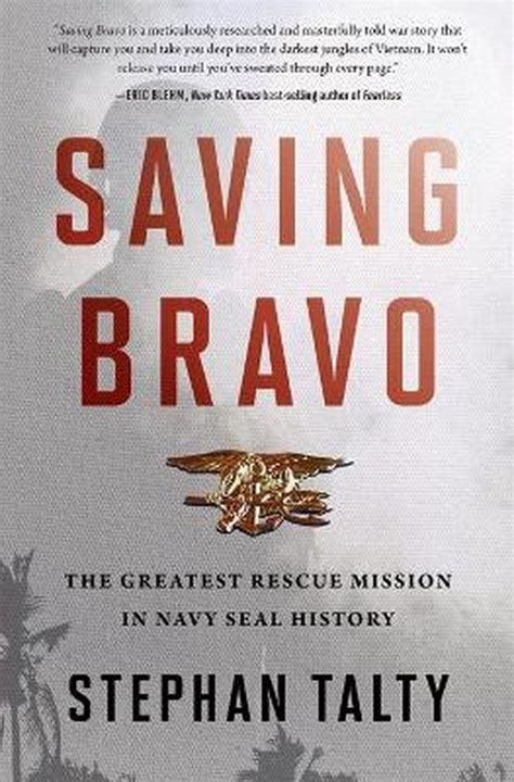 Saving Bravo The Greatest Rescue Mission in Navy SEAL History Reader