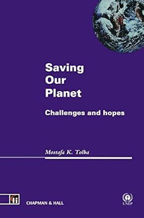 Saving Our Planet Challenges and Hopes Epub