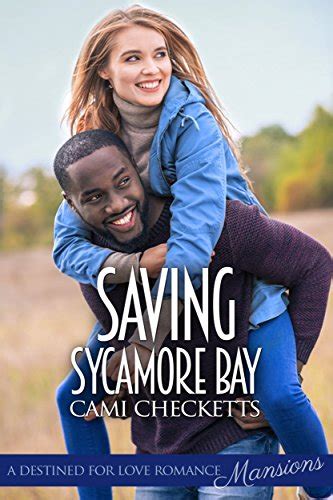 Saving Sycamore Bay Destined for Love Mansions Reader