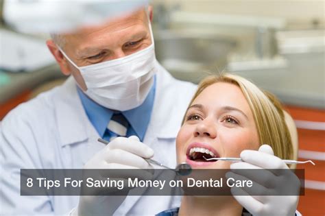 Saving money on dental care: