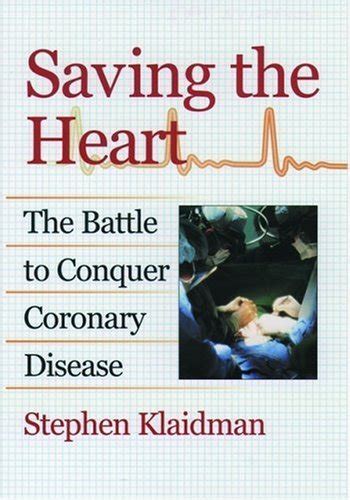 Saving the Heart The Battle to Conquer Coronary Disease PDF