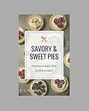 Savory and Sweet Pies Homemade Pie Collection Southern Cooking Recipes Book 60 PDF