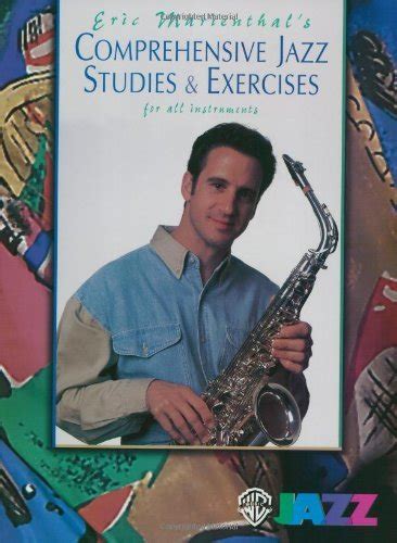 Sax Comprehensive Jazz Studies Exercises Eric Marienthal Ebook Kindle Editon