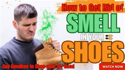 Say Goodbye to Stinky Shoes: Ultimate Guide to Removing Odor