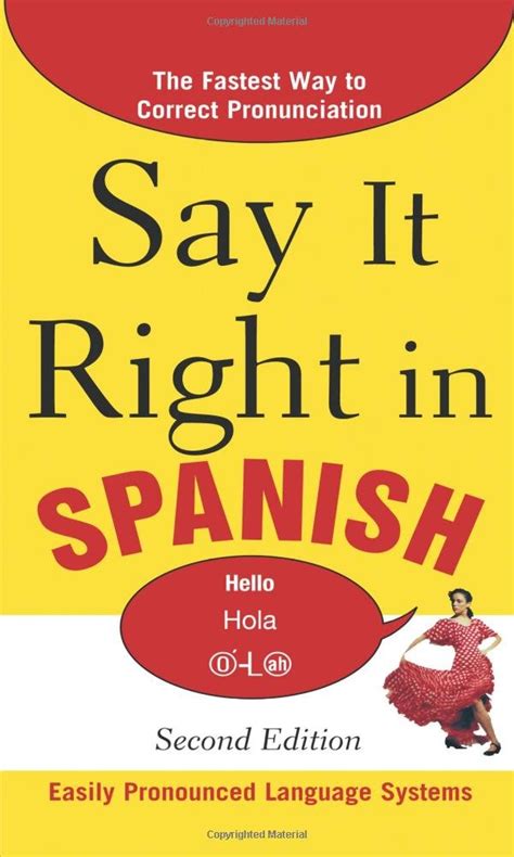 Say it Right in Spanish 2nd Edition Reader