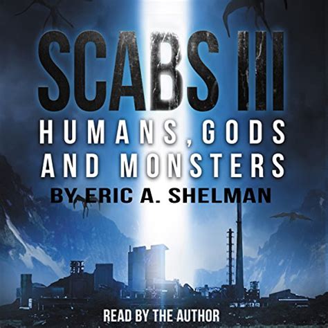 Scabs III Humans Gods and Monsters Volume 3 Doc