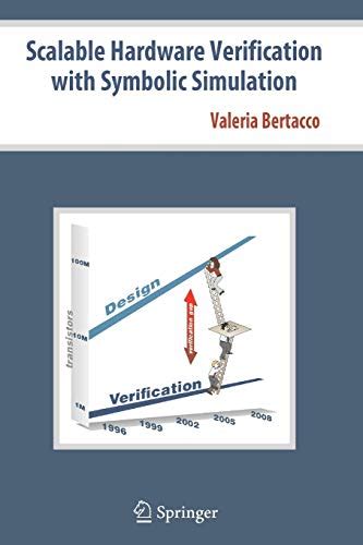 Scalable Hardware Verification with Symbolic Simulation 1st Edition Kindle Editon