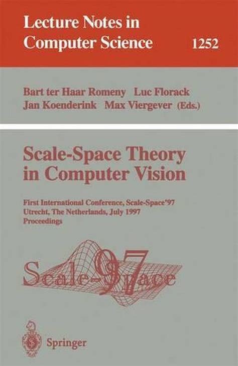 Scale-Space Theory in Computer Vision First International Conference Kindle Editon