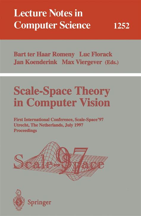 Scale-Space Theory in Computer Vision First International Conference, Scale-Space 97, Utrecht, The PDF