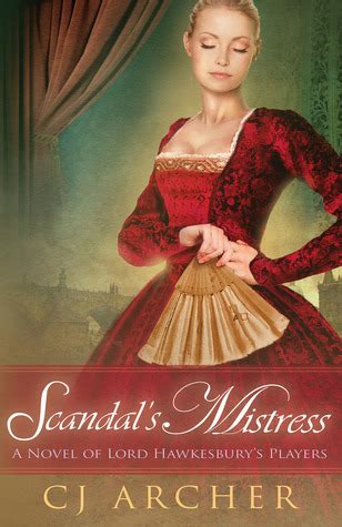 Scandal s Mistress A Novel of Lord Hawkesbury s Players Book 2 PDF