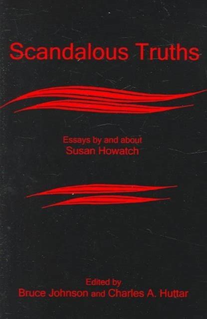 Scandalous Truths Essays By and About Susan Howatch Kindle Editon