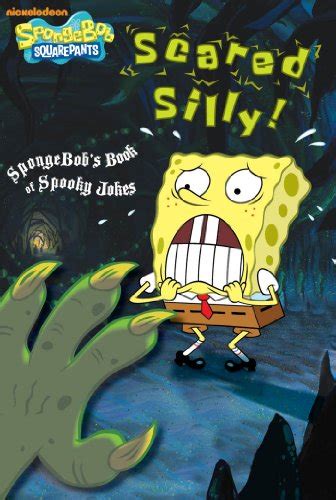 Scared Silly SpongeBob s Book of Spooky Jokes SpongeBob SquarePants