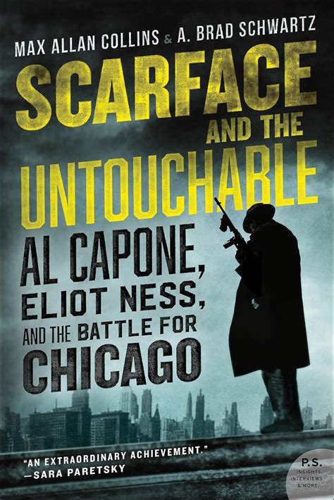 Scarface and the Untouchable Al Capone Eliot Ness and the Battle for Chicago