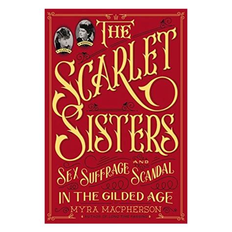 Scarlet Sisters Suffrage Scandal Gilded Doc