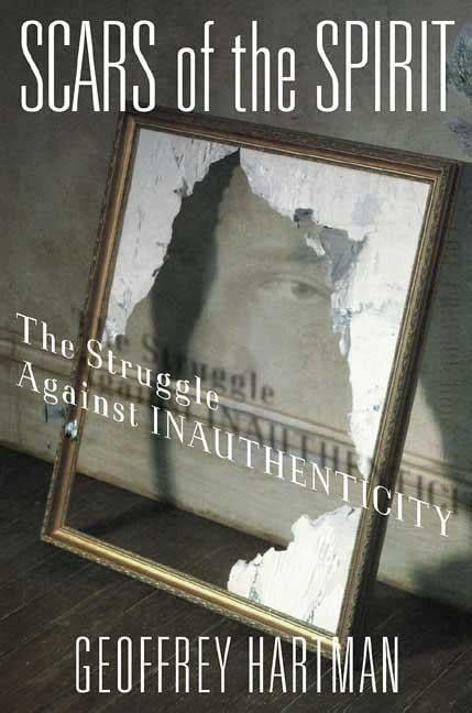 Scars of the Spirit The Struggle Against Inauthenticity Epub