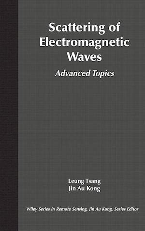 Scattering of Electromagnetic Waves Advanced Topics 1st Edition Reader
