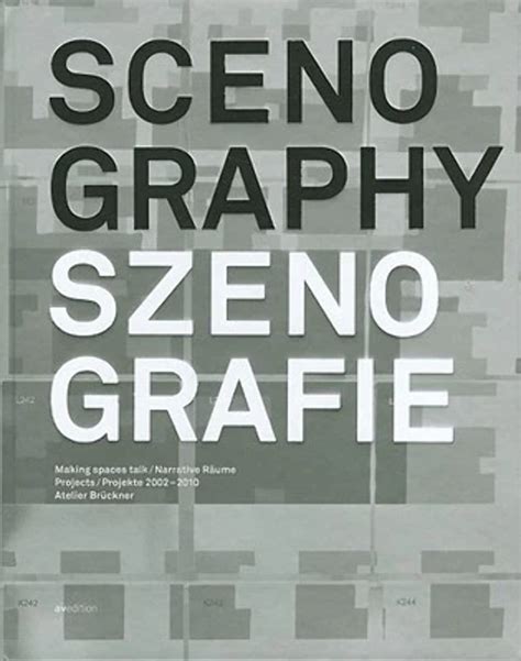 Scenography. Atelier Brckner 2002-2010 Make Spaces Talk Epub