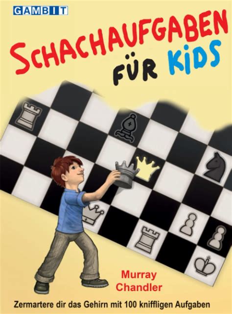 Schachaufgaben für Kids German Edition