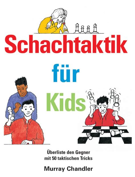 Schachtaktik für Kids German Edition
