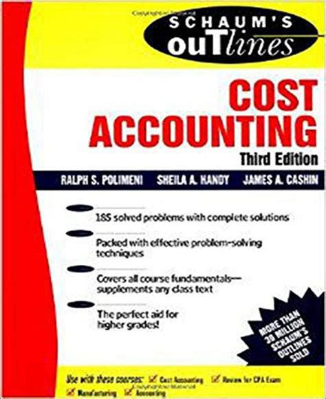 Schaum's Outline of Cost Accounting, 3rd, Including 185 Solved Problems Doc