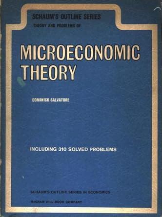 Schaum s Outline of Microeconomic Theory Doc