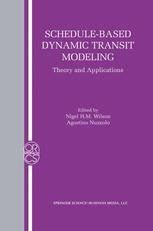 Schedule-Based Dynamic Transit Modeling Theory and Applications 1st Edition Doc