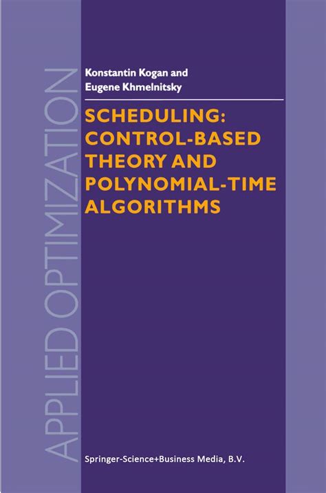 Scheduling: Control-Based Theory and Polynomial-Time Algorithms PDF